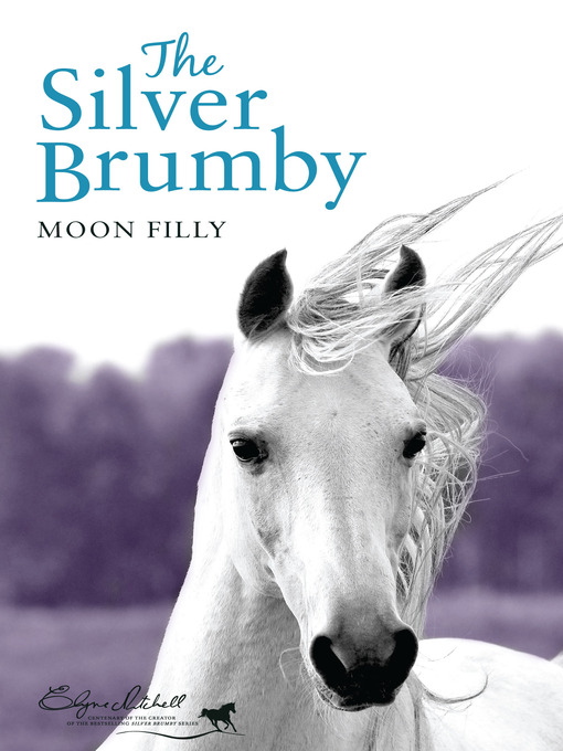 Title details for Moon Filly by Elyne Mitchell - Available